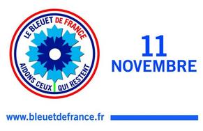 Bleuet de France - Campagne nationale d’appel aux dons : du 4 au 13 novembre 2019 